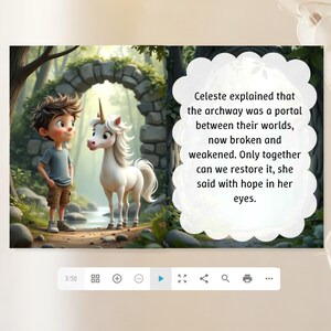 May include: A digital illustration depicts a young boy and a white unicorn standing before a stone archway in a forest. Text on the right reads: "Celeste explained that the archway was a portal between their worlds..." The scene is set in a fantasy world.