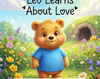 May include: A brown teddy bear wearing a blue t-shirt stands in a field of colorful wildflowers. The text "Leo Learns About Love" appears at the top, and "Personalized Story Adventure" is printed on a white rectangular banner at the bottom.