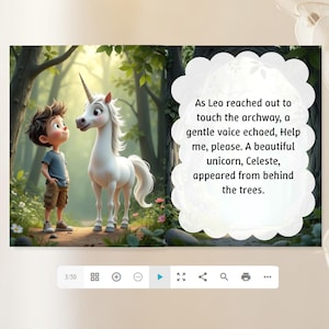 May include: A digital illustration depicts a young boy and a white unicorn in a forest setting. The unicorn has a long horn and flowing mane. Text on the right side reads: "As Leo reached out to touch the archway..." The scene is set in a lush, green environment.