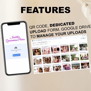 May include: A screenshot of a mobile phone displaying a website for uploading photos to a Google Drive folder. The website is titled "Isabella's Quincea&ntilde;eras Photos" and features a drag and drop area for uploading photos. The text "QR CODE, DEDICATED UPLOAD FORM, GOOGLE DRIVE TO MANAGE YOUR UPLOADS" is displayed above the screenshot.