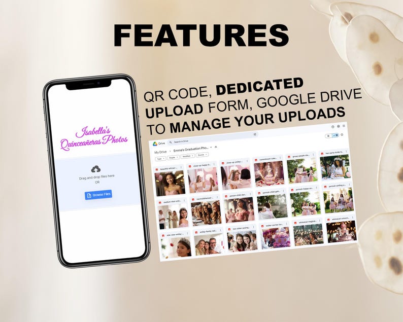 May include: A screenshot of a mobile phone displaying a website for uploading photos to a Google Drive folder. The website is titled "Isabella's Quincea&ntilde;eras Photos" and features a drag and drop area for uploading photos. The text "QR CODE, DEDICATED UPLOAD FORM, GOOGLE DRIVE TO MANAGE YOUR UPLOADS" is displayed above the screenshot.