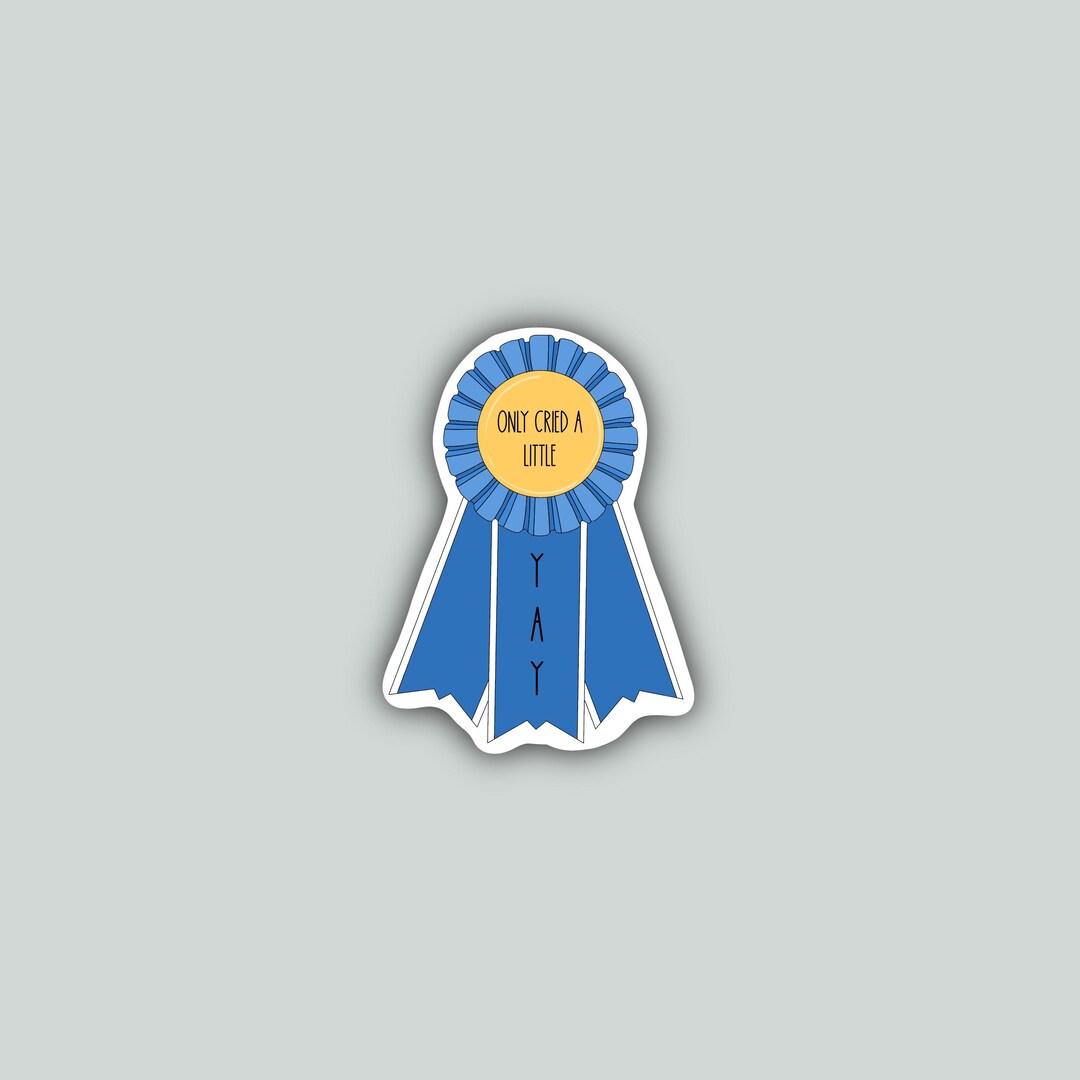 Almost First Place Sticker Only Cried a Little Award Sticker – Funny Mental Health Ribbon Decal ...