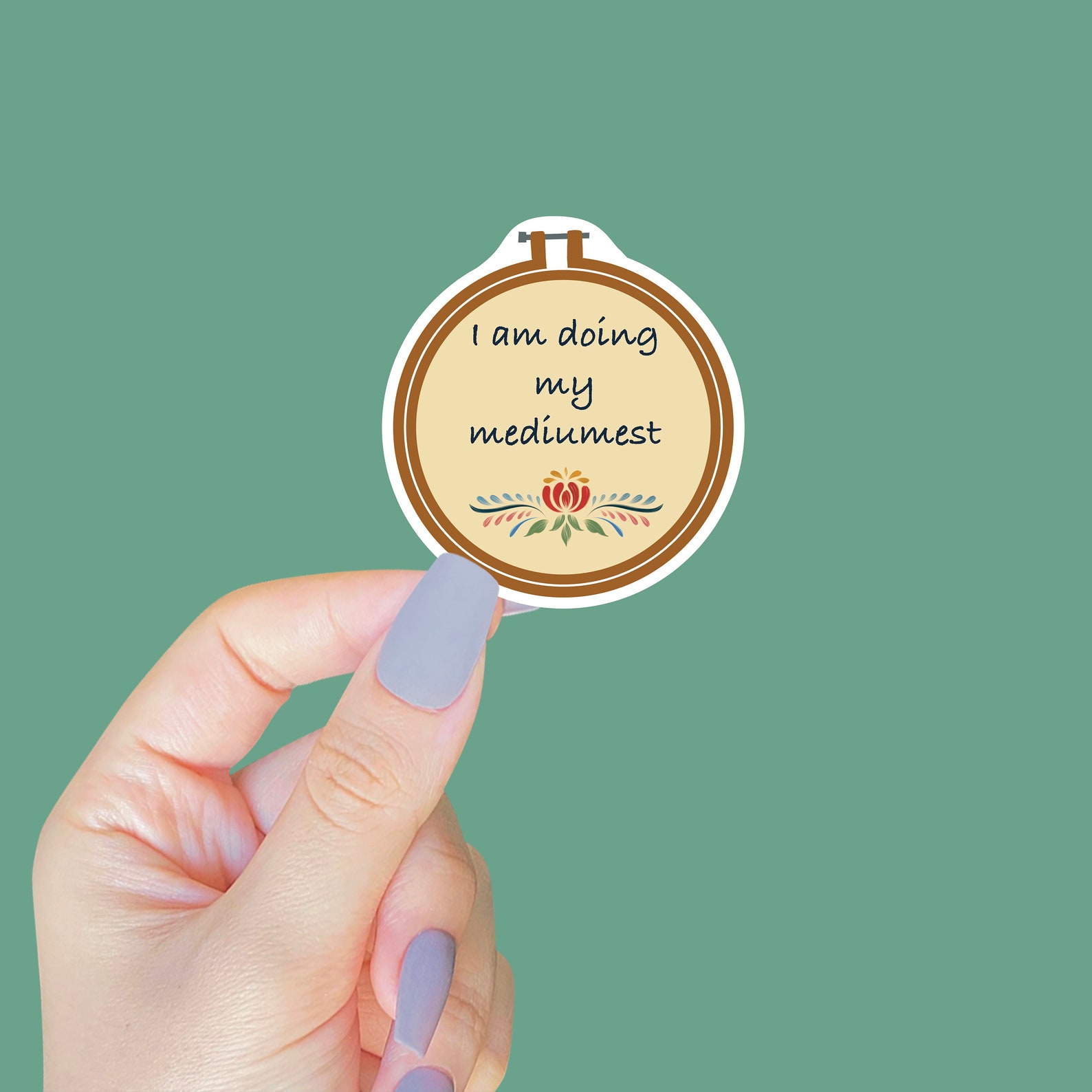 I Am Doing My Mediumest Sticker – Funny Cross Stitch Vinyl Decal – Bare ...