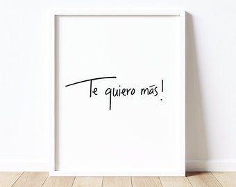 Te Quiero Mas, ich liebe dich mehr, Spanisch, Valentinstag, digitaler Download, JPG, Kinderzimmer Dekor, Druck, minimalistisches Kunstwerk, Sofort Download
