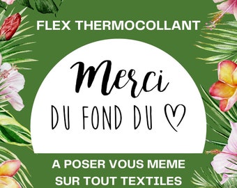 Personnalisez vos textiles avec notre flex thermocollant "Merci du fond du cœur" !