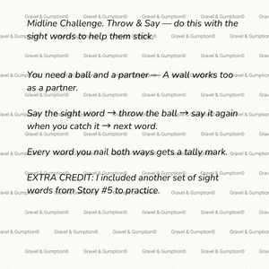 May include: A document titled Midline Challenge. Throw & Say Activity with instructions for a sight word game. The text includes steps for using a ball and partner, tracking progress with tally marks, and an extra credit section for story #5.