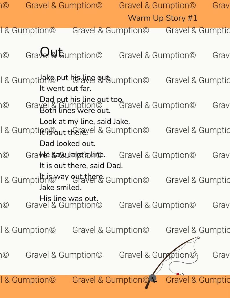 May include: A document titled Warm Up Story #1 featuring the text: Jake put his line out. It went out far. Dad put his line out too. Both lines were out. Look at my line, said Jake. It is out there. Dad looked out. He saw Jake's line. It is out there, said Dad. It is way out there. Jake smiled. His line was out. A small fishing rod illustration is at the bottom right.