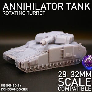 Annihilator Tank | 3D Printed Sci-Fi Vehicle Model | 28–32mm Scale Wargaming Resin Vehicle
