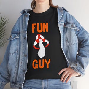 Mushroom Tee, Fun Guy Fungi T-Shirt, Nature Lover Gift, Botanical Shirt, Gardener Apparel, Foraging Shirt, Mycology lover