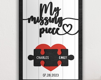 My Missing Piece Custom Valentines Day Sign, Puzzle Piece Sign, Anniversary Wife Gift, Lovers Gift, Valentines Gift Boyfriend, Girlfriend