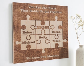 Custom Puzzle Piece Mom Sign, You are the Piece that Holds us Together Sign, Personalized Gifts for Mom, Mothers Day Gift, Grandma Gift