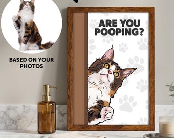 Are You Pooping Sign, Custom Pet Photo Gift, Bathroom Wall Decor from Pet Photo Housewarming Gift Humorous Toilet Decor Quirky Animal Poster