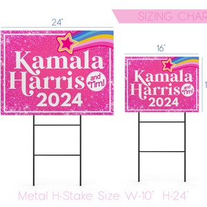 May include: Pink and white yard sign with glitter background featuring the text "Kamala Harris 2024" with a pink star and rainbow. The sign is 18 inches by 24 inches.
