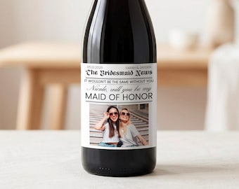 Newspaper Bridesmaid Proposal, Will you Be My Bridesmaid Wine Label, Bridal Party Proposal, Custom Photo Wine Label Maid of Honor Wine Label