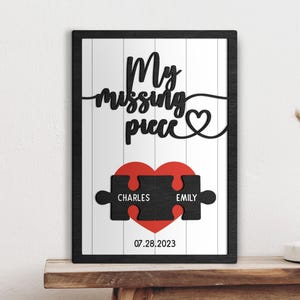 My Missing Piece Custom Valentines Day Sign, Puzzle Piece Sign, Anniversary Wife Gift, Lovers Gift, Valentines Gift Boyfriend, Girlfriend