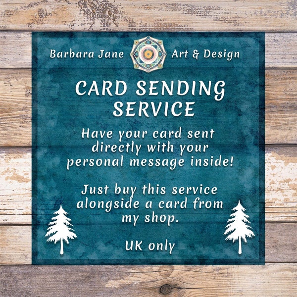 Card Sending Service - purchase alongside one of my cards and I'll print your message and send it direct.
