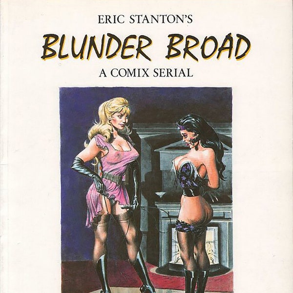 Eric Stanton's 'Blunder Broad': a comix serial