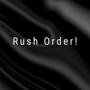 May include: Black background with the text "Rush Order!" in white.