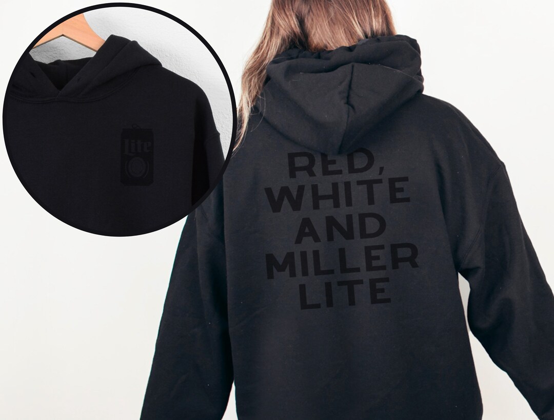 Red, White and Miller Lite Miller Lite Sweatshirt Miller Lite Hoodie