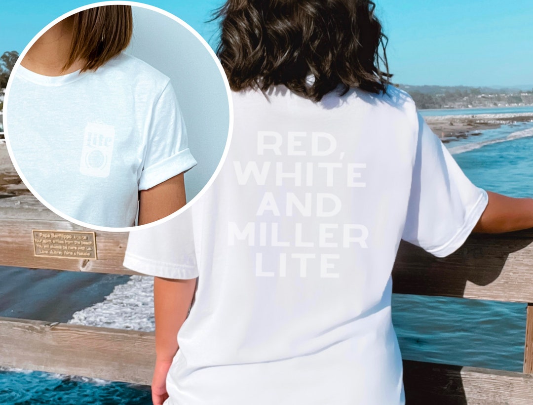 Red, White and Miller Lite Miller Lite Shirt Beer T Shirt Miller Lite