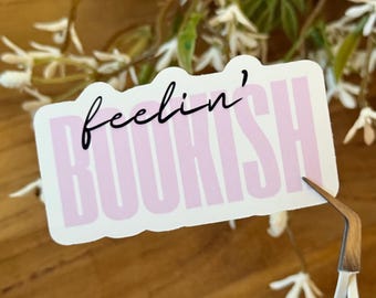 feelin’ Bookish | Sticker | Kindle | Bookish