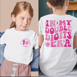 Custom In My Double Digits Era Shirt, Personalized Birthday Girl Tee, 10 Years Old Birthday, Ten Birthday Shirt, 10th Birthday Gift