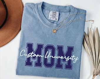 Custom  University Mom Shirt, Personalized College Mom Shirt, Comfort Colors Class of 2026 Shirt