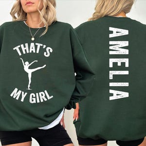 Custom That&#39;s My Girl Dance Mom Sweatshirt, Personalized Gift for Dance Mom Dad, Cute Dance Mom Hoodie, Dance Mom Sweater, Dance Gifts