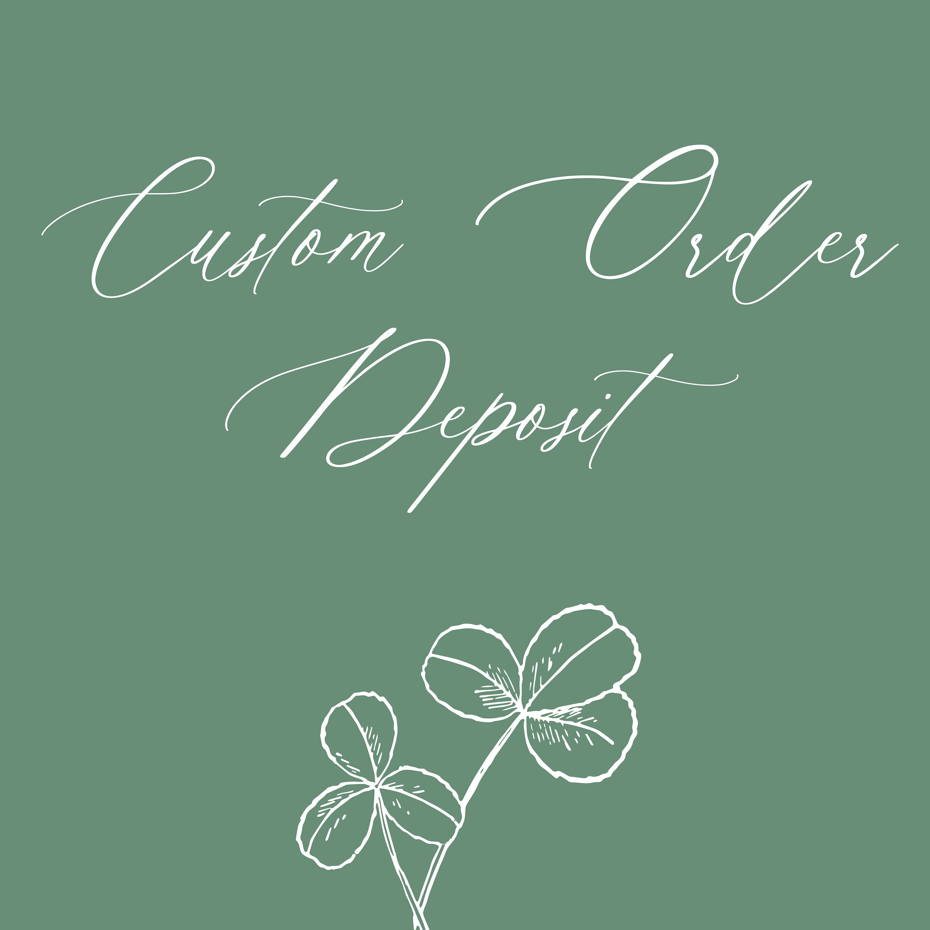 Custom Order Deposit - Etsy