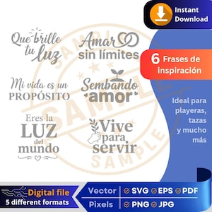 May include: A digital file with six inspirational phrases in Spanish, including "Que brille tu luz" and "Amar sin límites." The design is in a vector format, available in SVG, EPS, PDF, PNG, and JPG. The file is labeled "Instant Download."
