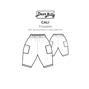 May include: Black and white line drawing of two pairs of Cali trousers. The text "Dear Billy" is at the top, with "CALI Trousers" below. The text "PDF Sewing Pattern in Sizes 3/6M-10Y" is also present.