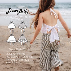 May include: A child wearing a white halter top with a bow in the back and striped pants. The image includes a PDF sewing pattern with the text "Dear Billy" and "PDF Sewing Pattern + Tutorial". The pattern sizes are 12M-10Y.