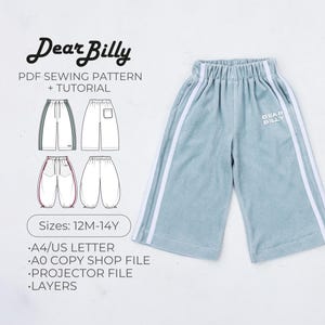Puede incluir: Un pantalón azul claro con rayas laterales blancas y el texto Dear Billy impreso en el muslo. La imagen incluye un patrón de costura en PDF y un tutorial con dibujos técnicos, rango de tallas 12M-14Y y detalles de formatos de archivo.