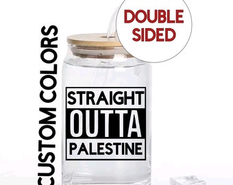 STRAIGHT OUTTA PALESTINE Benutzerdefinierte Kaffee-Soda-Dose mit Deckel Glas Stroh 16 Unzen