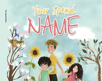 Cherish your SPECIAL name.  Personalized Children's picture book.