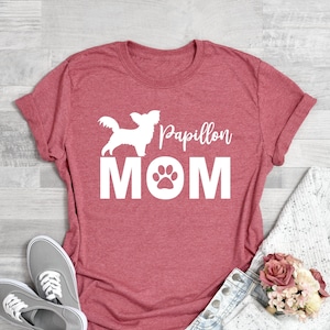 Papillon Dog Mom Shirt, Papillon Shirt, Dog Mom, Papillon Mom Gift, Dog Tee, Cute Papillon Mom Shirt, Dog Lover Gift For Her, Dog Lovers Tee
