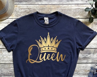 Queen Shirt, Queen With Crown Shirt, Queen's Crown Gift Shirt,Gift for Mom Tee, Birthday Shirt, Gift for Women, Birthday Gift,