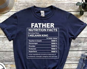Black Father Shirt, Father&#39;s Day Gift From Daughter, Black Own, African American, Nutrition Facts,  Black King, Gift for Black Father