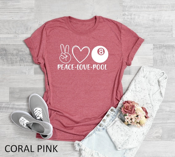 Peace Love Pool Shirt ,Family Shirt,8-ball Pool Team Shirt,Bar League Billiards Tee, Billiards Gift Men Women, Gift idea,Summer Trip Tee