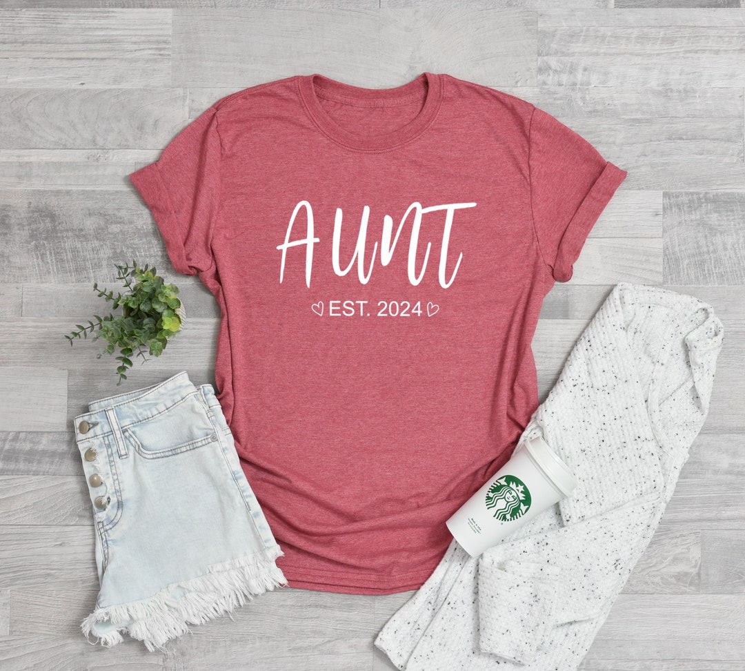 Aunt Est 2024 Shirt Auntie Est 2024 Year T Shirt Aunt T İdea New Aunt Shirt Est 2024