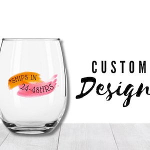 Personalized stemless wine glasses, Personalized wine glasses, Custom wine glasses, Custom stemless wine glasses, Wine glass personalize