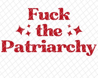 Fuck the Patriarchy SVG PNG, taylor swift merch, All too Well, Swiftie svg, Taylor Swift svg, Instant Download, Taylor's Version PNG