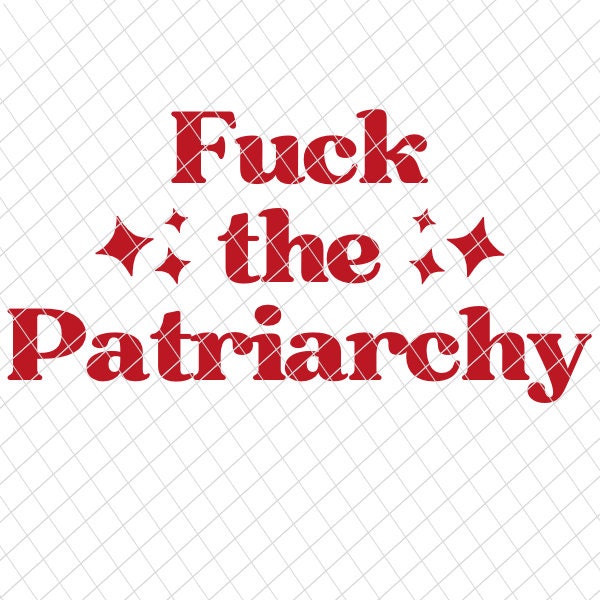 Fuck the Patriarchy SVG PNG Taylor Swift Merch All Too Well Etsy