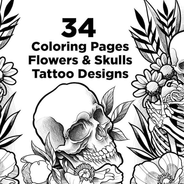 Coloring Book Flowers and Skulls Tattoo Coloring Designs Tattoo Art Coloring Pages Coloring Book Digital Download Adult Coloring Pages