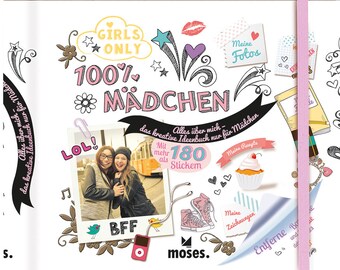 Moses 100% Mädchen: Alles über mich, das kreative Ideenbuch nur für Mädchen, Geburtstag, Geschenk, Schule, Buch Mädchen, Geburtstagsgeschenk