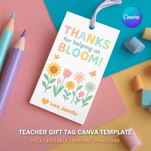 Merci de nous aider à faire fleurir votre tag | Étiquette-cadeau enseignante modifiable | Appréciation de fin d'année | Modèle de toile imprimable à télécharger V4