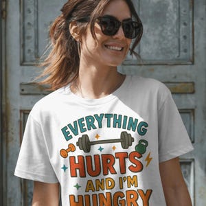 Everything Hurts and I’m Hungry PNG, Funny Gym Workout PNG, Fitness Motivation Sublimation Design, Barbell Weightlifting Gym Humor V2