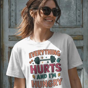 Everything Hurts and I’m Hungry PNG, Funny Gym Workout PNG, Fitness Motivation Sublimation Design, Barbell Weightlifting Gym Humor V1