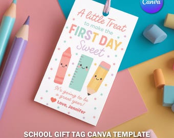 First Day of School Sweet Treat Tag V3 | Printable Back to School Favor | Editable Gift Tag for Kids |Sweet Start to School Year Label