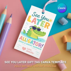 À plus tard Médaille alligator | Étiquette-cadeau de fin d'année modifiable | Cadeau d'été imprimable pour enfants | Téléchargement instantané | Modèle Canva V2